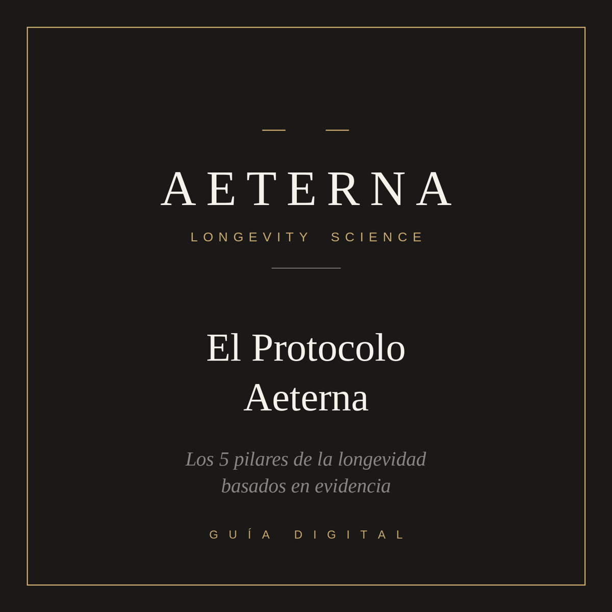 El Protocolo Aeterna - Guía de Longevidad